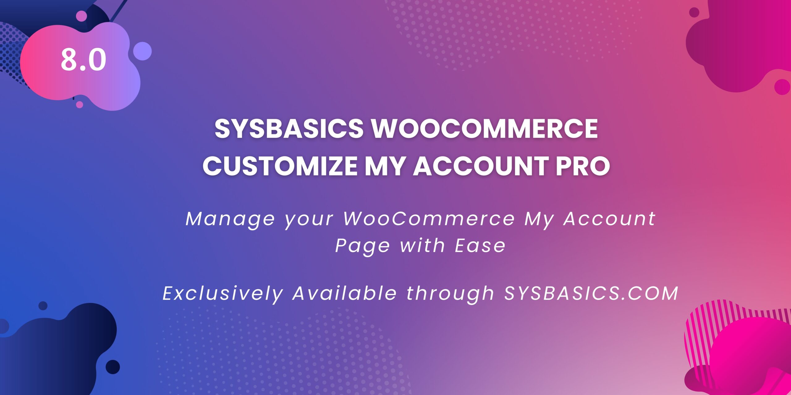 SysBasics Customize My account Pro for WooCommerce