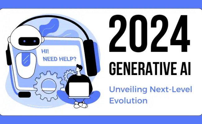 2024 Generative AI: Unveiling Next-Level Evolution