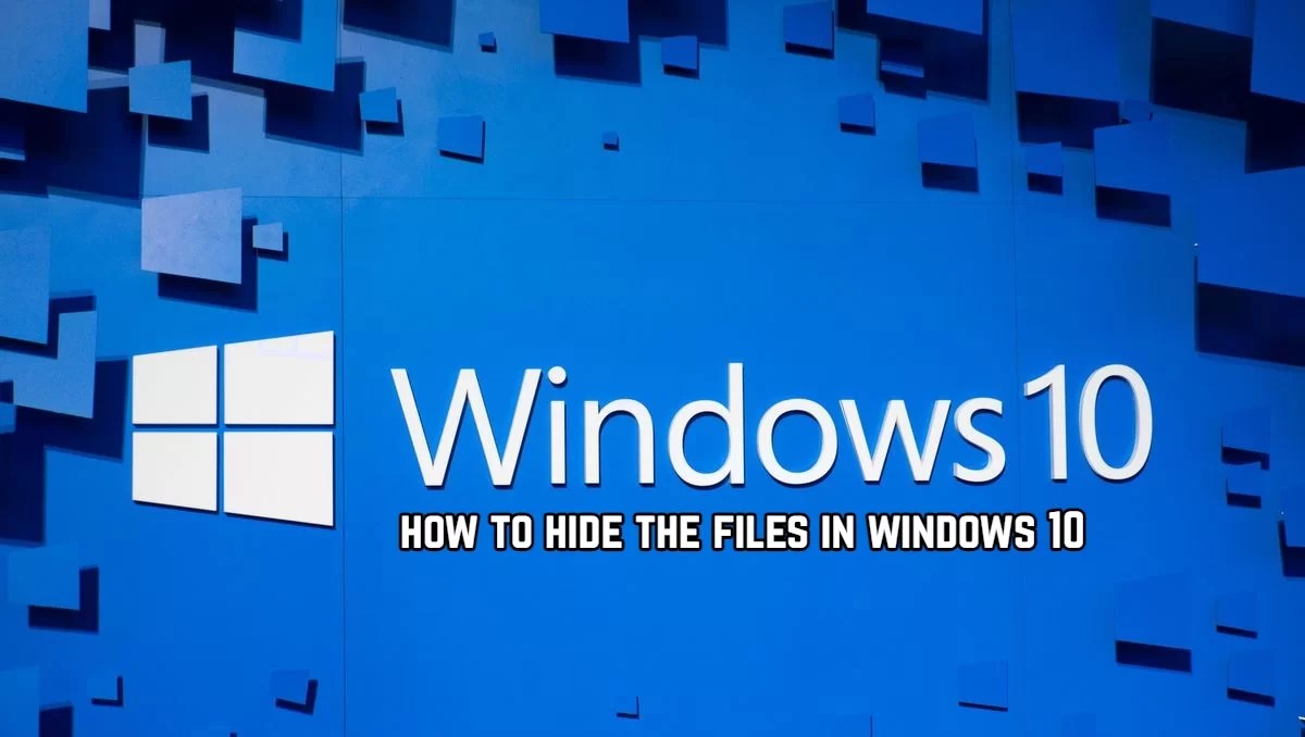 how-to-hide-the-files-in-windows-10