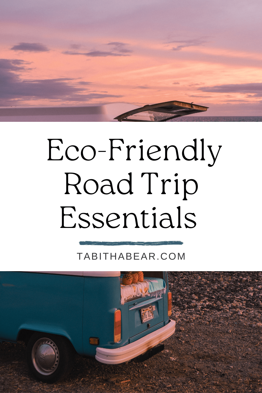 Must Have Items And Advice For Eco Friendly Road Trips Tabitha Bear Eco Friendly 2 