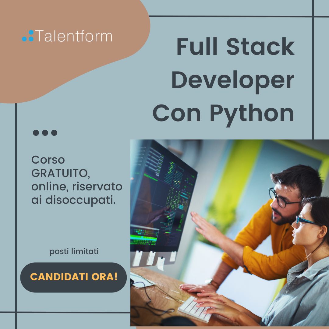 Full Stack Developer con Python (corso GRATUITO a distanza, in aula virtuale), edizione del 07 giugno 2023 12 Full Stack Developer Con Python10