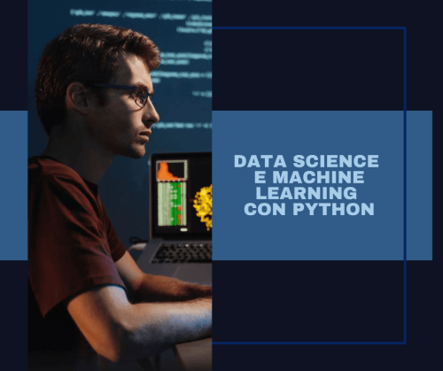 C95 - Data Science e Machine Learning con Python 1 Data Science e Machine Learning con Python