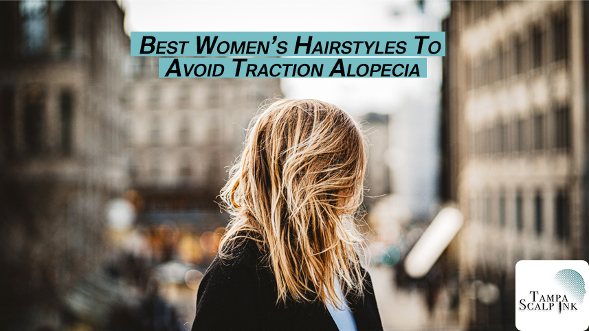 Best women's hairstyles to reduce traction alopecia