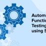 Automating Functional Testing Using Selenium - TatvaSoft Blog