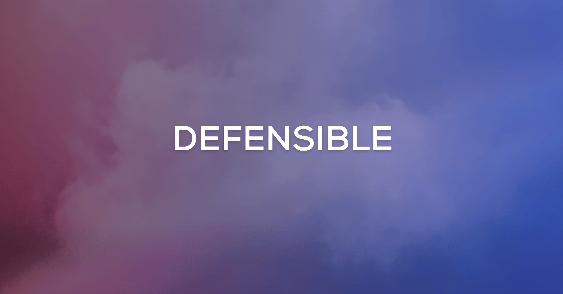 We Are Defensible