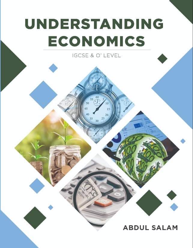 IGCSE & O Level Economics Revision Notes (Understanding Economics) by Sir Abdul Salam