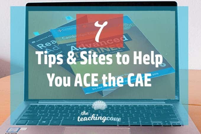 7 Tips & Sites to Help You Ace the CAE