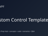 Custom Control Templates Wpf Tech Interview Prep Hub