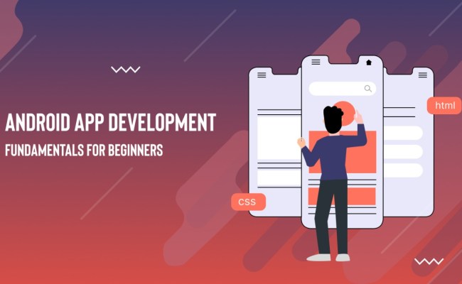 Android App Development Fundamentals For Beginners