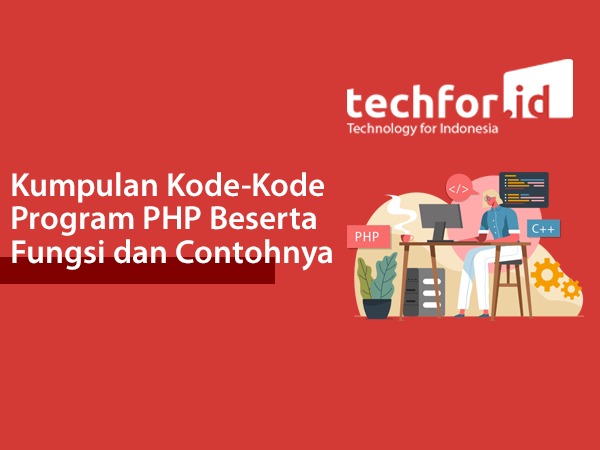 Kumpulan Kode-Kode Program PHP Beserta Fungsi dan Contohnya |