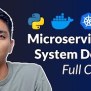 Microservice Architecture And System Design With Python & Kubernetes ...