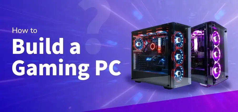 How To Build A Gaming PC The Ultimate Tech Guide TechMag Build A Gaming PC 