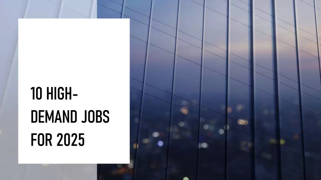 Top 10 High-Demand Careers in India for 2025: Secure Your Future Today