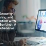 Boost Security Monitoring And Automation With Azure Sentinel: A ...