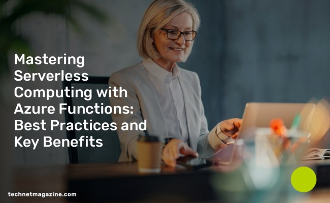 Mastering Serverless Computing With Azure Functions: Best Practices And ...