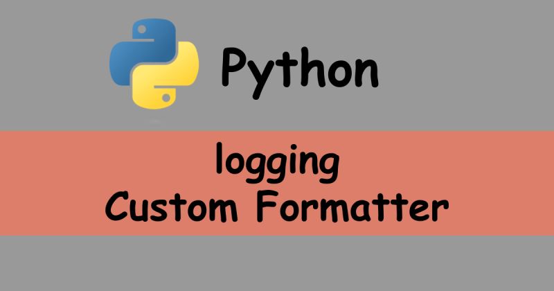 Enhancing Python Logging Adding Custom Fields With A Custom Formatter - Premium Colorful Image Gallery - 4K