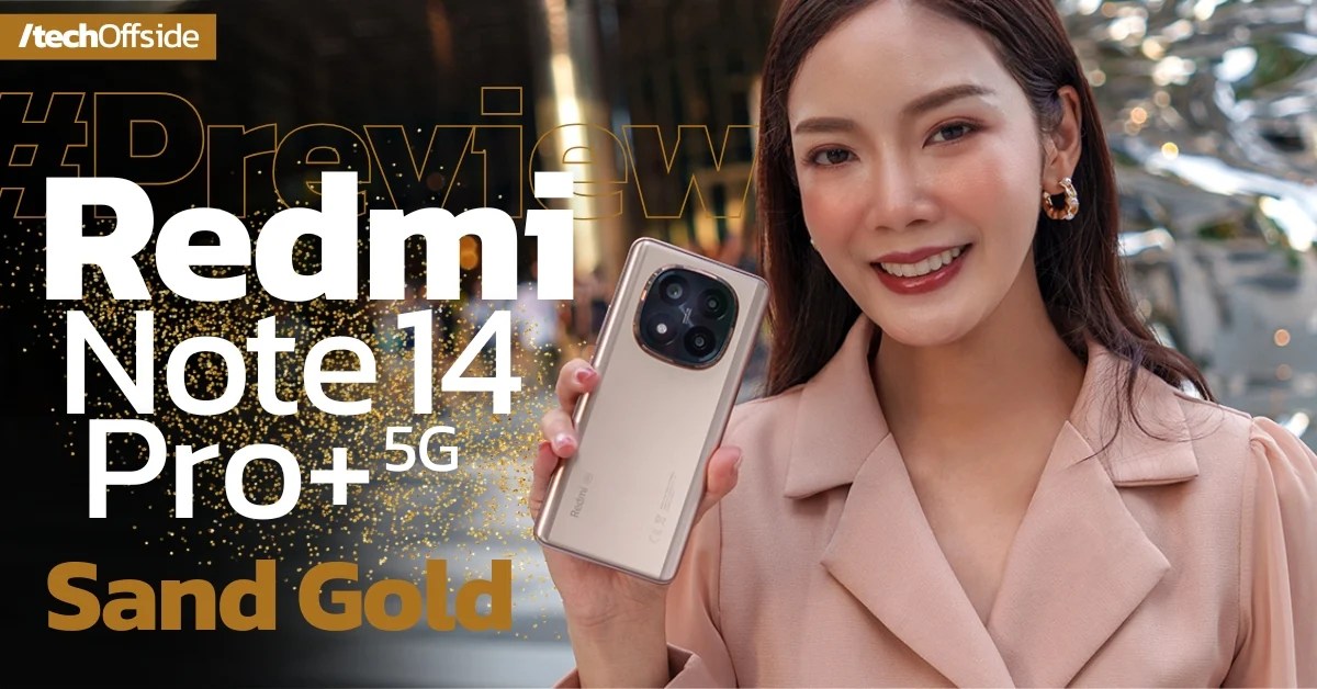 พรีวิว Redmi Note 14 Pro+ 5G