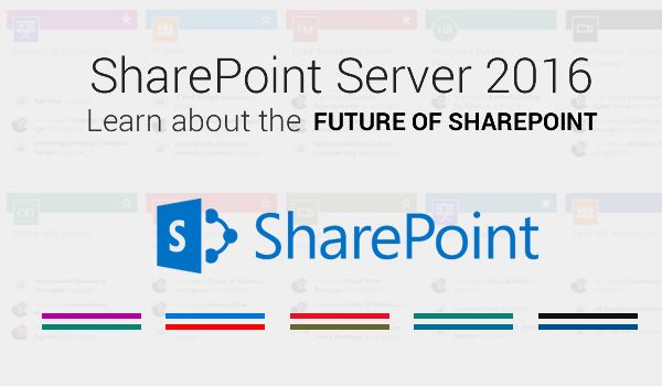 SharePoint Server 2016 – Learn about the FUTURE OF SHAREPOINT