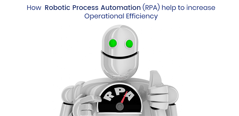 How Robotic Process Automation Help to Increase Operational Efficiency