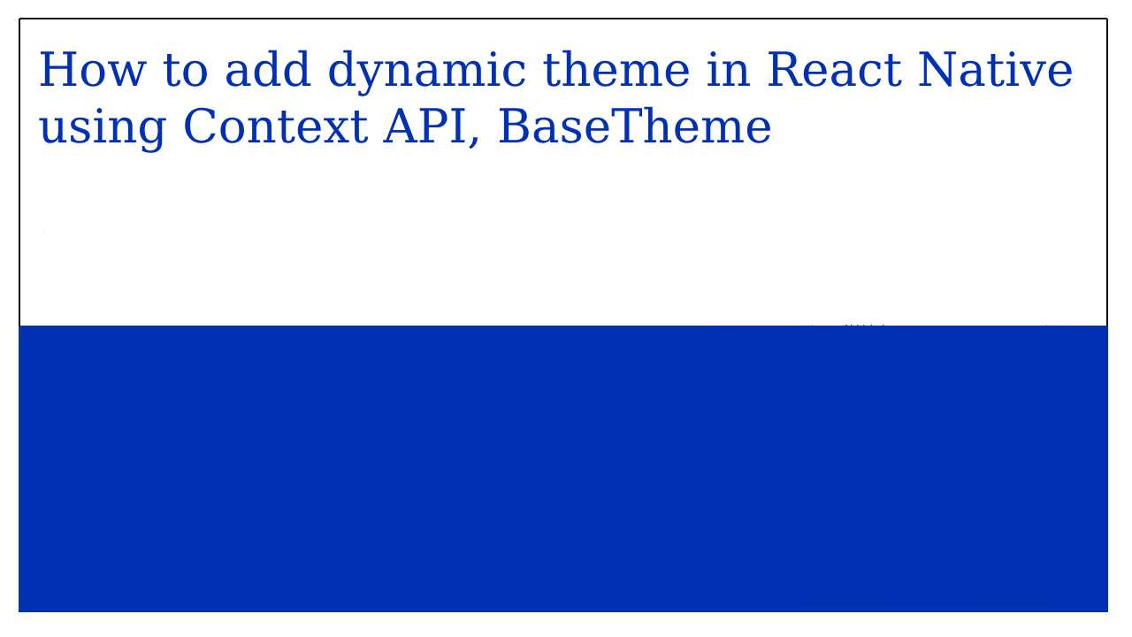 How to add dynamic theme in React Native