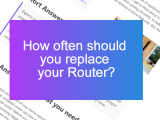 How Often Should You Replace Your Router