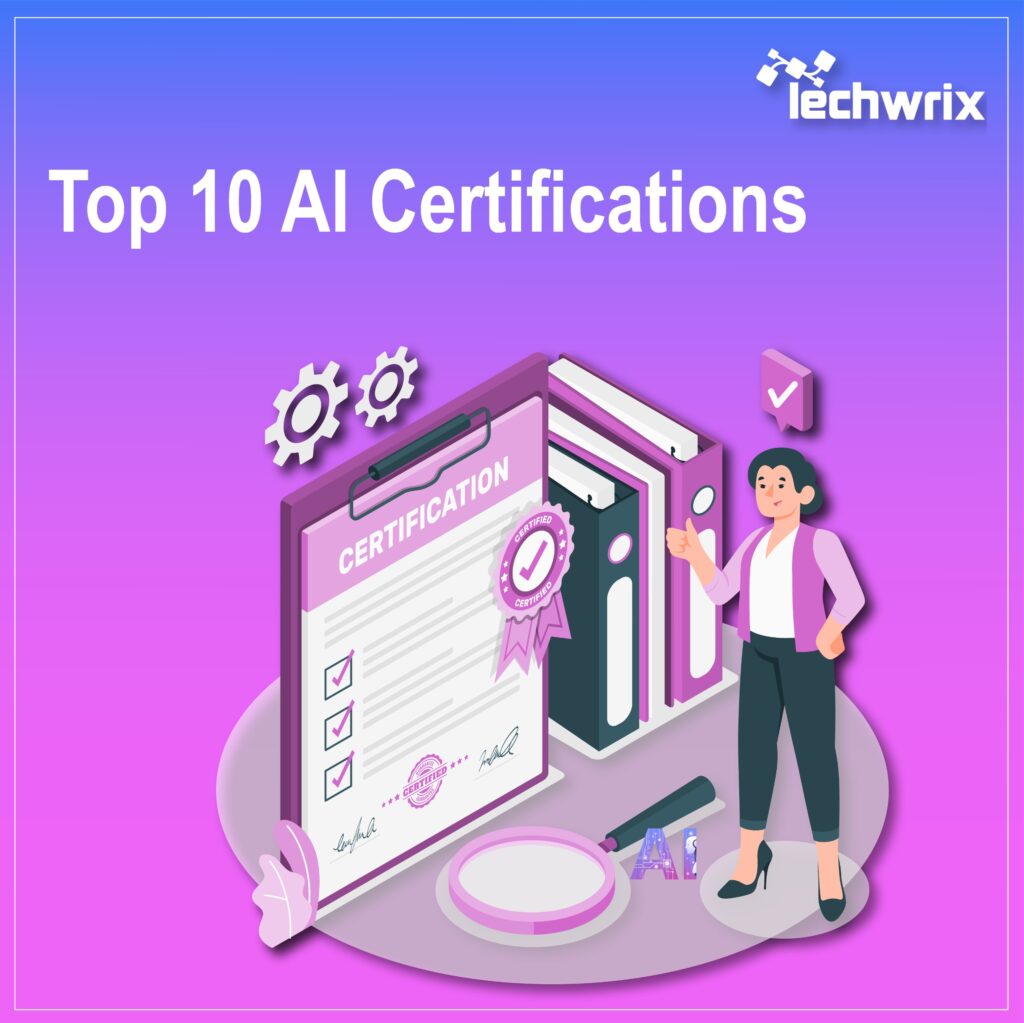 Top 10 AI Certifications (Updated) Top 10 AI Certifications (Updated)