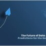 The Future Of Data Analytics: Predictions For The Next Decade ...