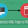 Wkhtmltopdf - A Smart Tool To Convert Website HTML Page To PDF In Linux
