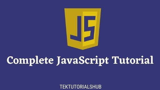 JavaScript Tutorial - TekTutorialsHub