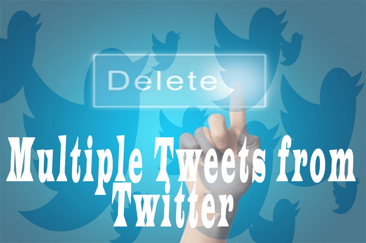 how-to-delete-multiple-tweets-from-twitter-account-tendtoread