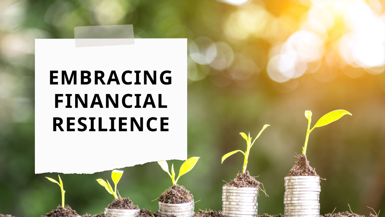 Strengthening financial resilience: navigating life's uncertainties