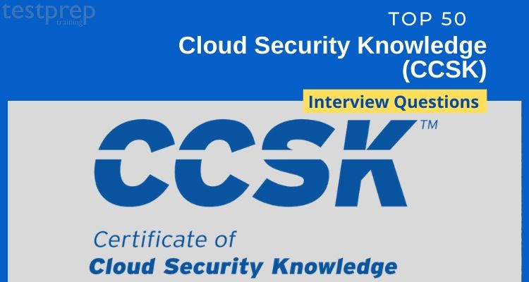 You're interviewing the company as much as they are interviewing you. Top 50 Cloud Security Knowledge Ccsk Interview Questions Blog