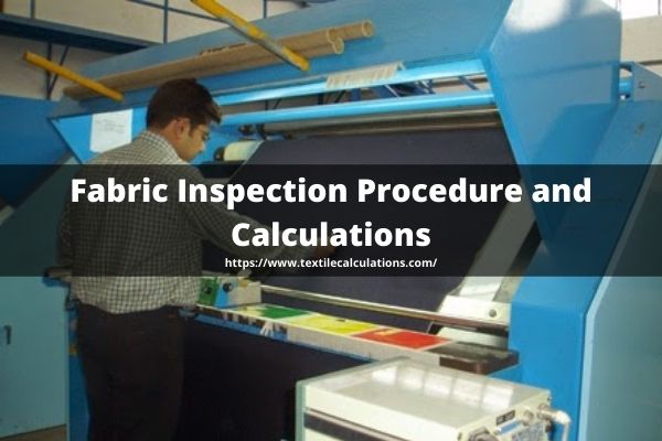 Fabric Inspection: Procedure and Calculations