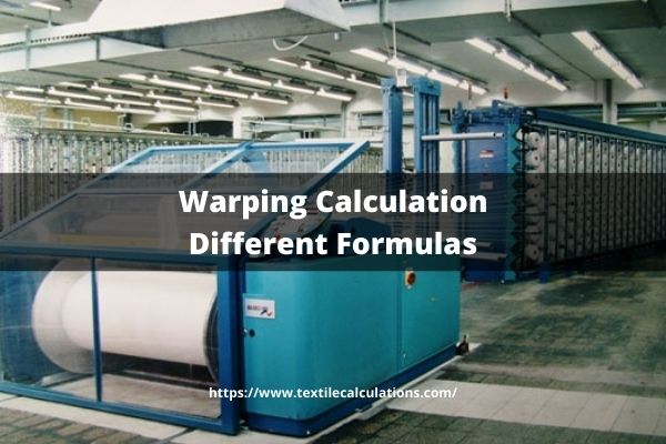 Warping Calculation Different Formulas and Examples