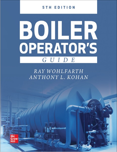 Boiler Operator's Guide, 5th Edition PDF by Ray Wohlfarth and Anthony