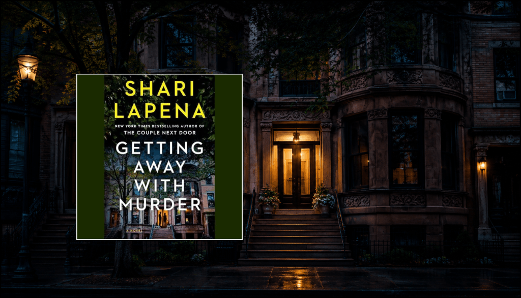 Getting Away With Murder by Shari Lapena book review