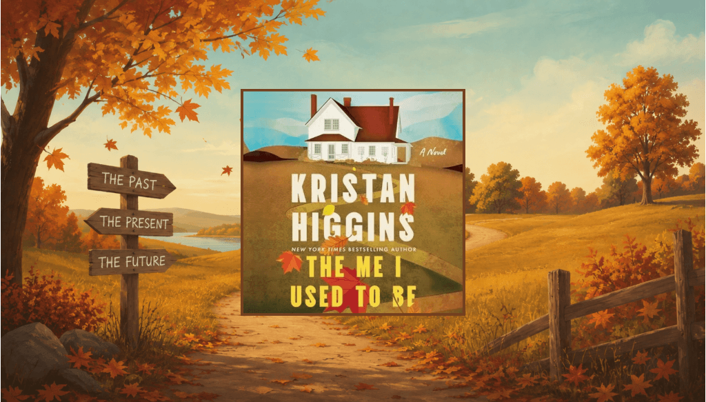 The Me I Used To Be by Kristan Higgins book review