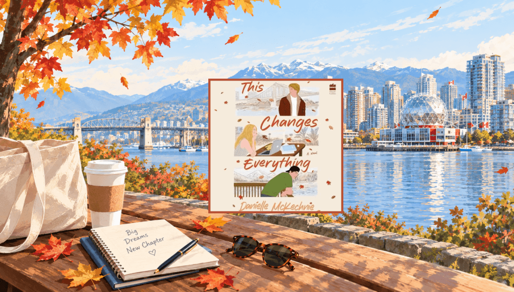 This Changes Everything by Danielle McKechnie book review