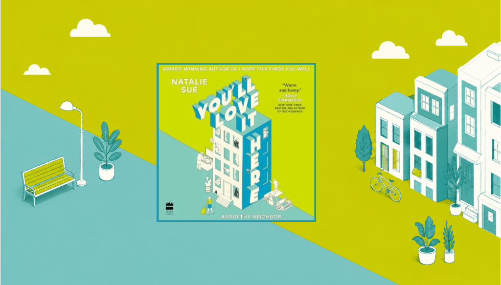 You’ll Love It Here by Natalie Sue book review