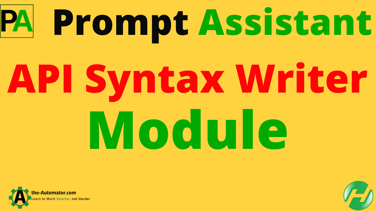 Prompt Assistant API Syntax Writer Module