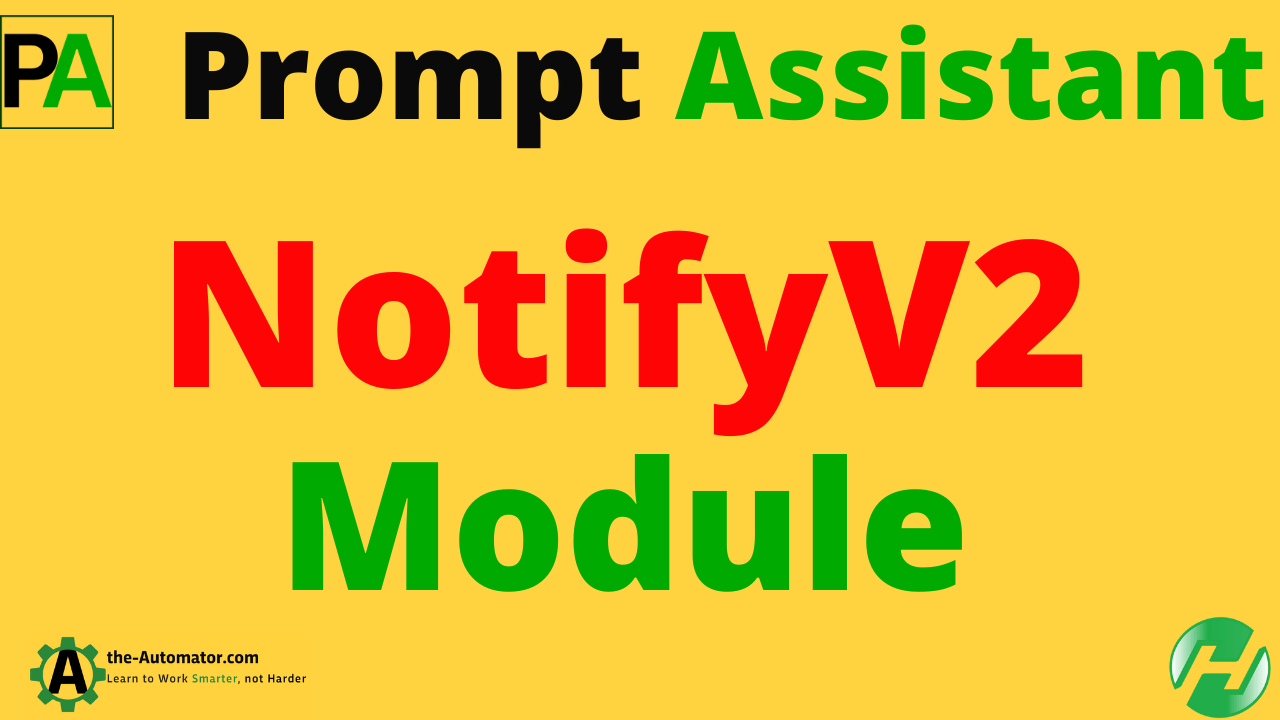 Prompt Assistant Notifyv2 Module