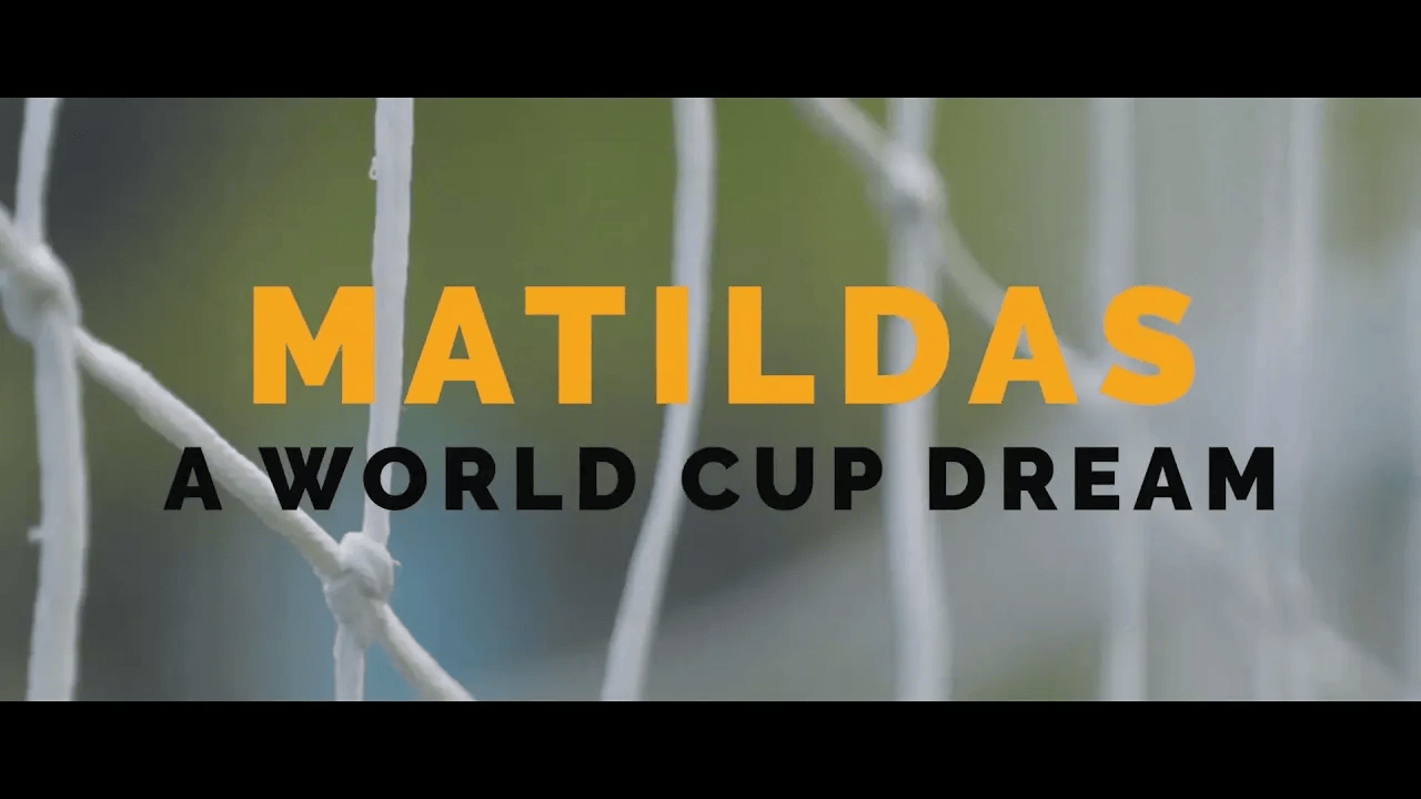 Matildas: A World Cup Dream