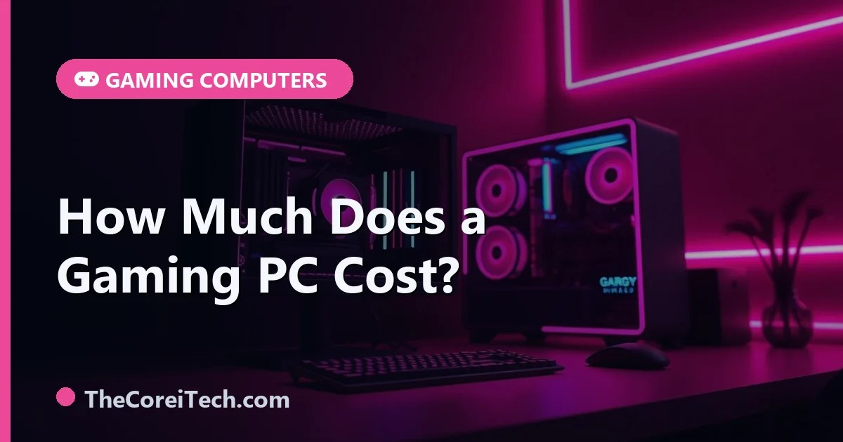 How Much Does A Gaming PC Cost Price By Tier Ai Much Gaming Pc Cost.webp