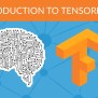 Introduction To TensorFlow