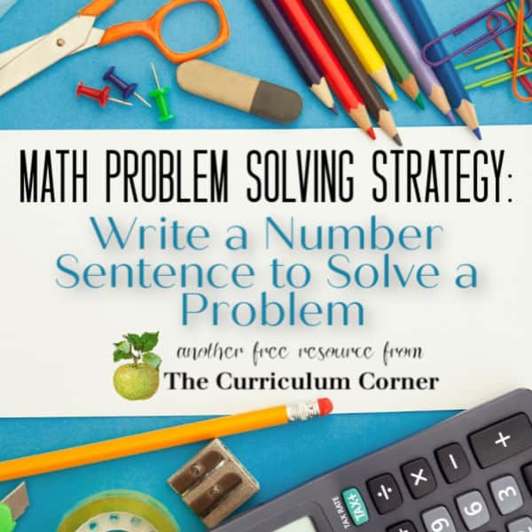 Strategy Write a Number Sentence The Curriculum Corner 123