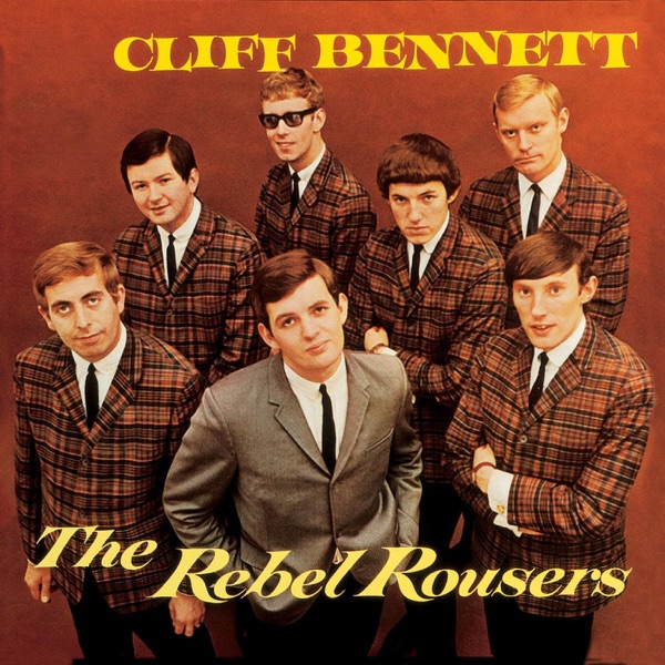 Cliff Bennett and The Rebel Rousers