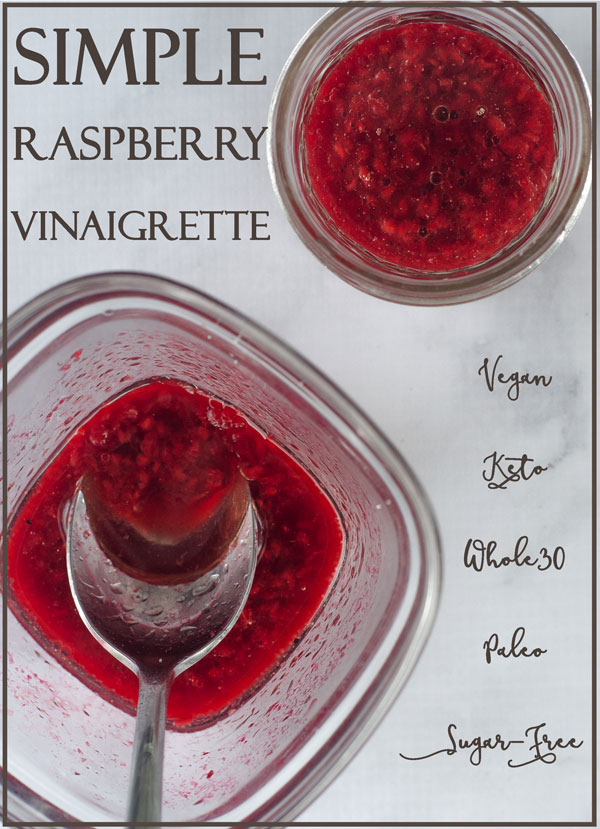A quick and simple raspberry vinaigrette recipe, perfect for drizzling over your favorite type of salad. Keto, vegan, Whole30, Paleo, vegetarian, sugar-free, dairy-free. 