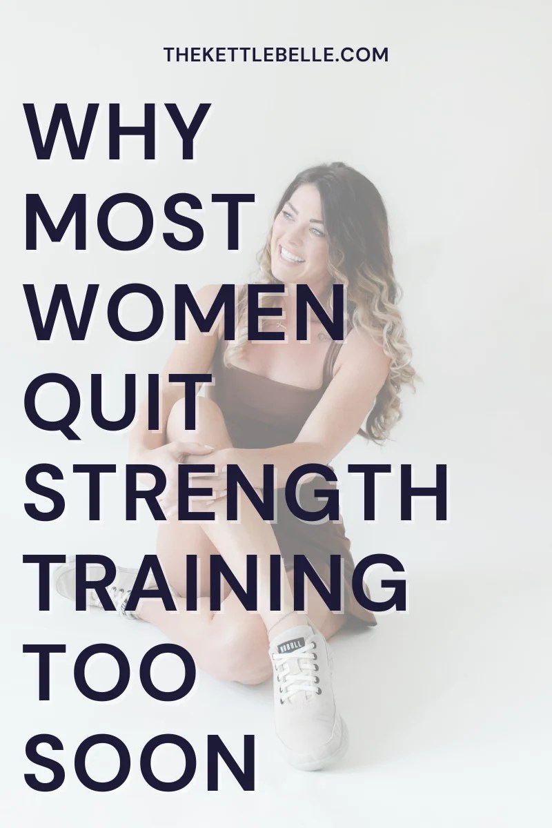 Why-Most-Women-Quit-Strength-Training-Too-Soon-And-How-to-Stay-Consistent