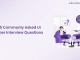 Top 35 Ui Developer Interview Questions And Answers Updated