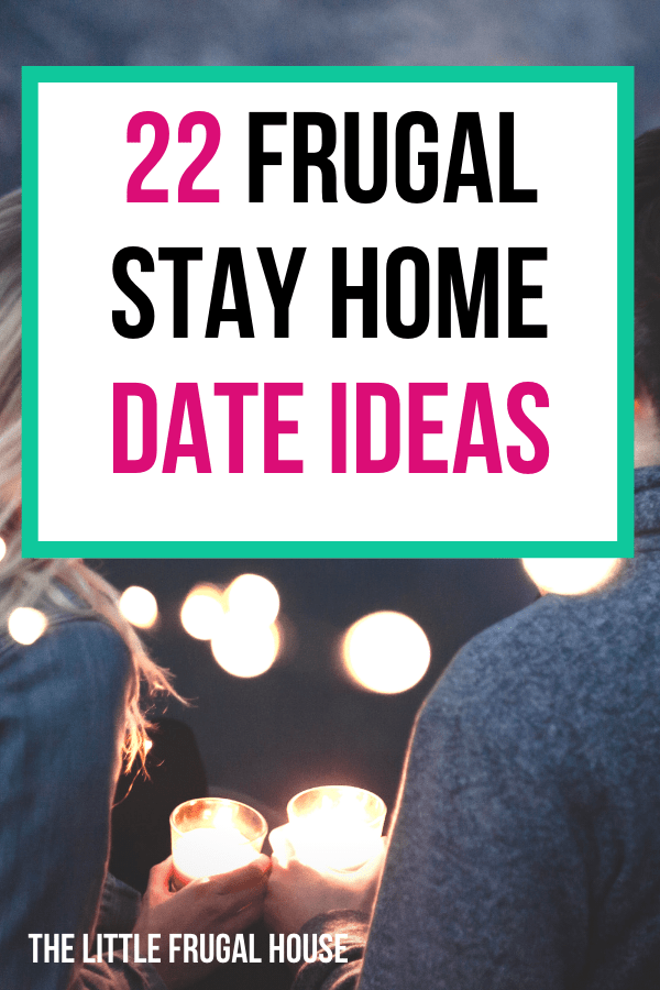 Fun stay at home date night ideas for couples: 22 Frugal Date Night Ideas At Home The Little Frugal House
